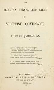 Cover of: Martyrs, heroes, and bards of the Scottish Covenant by George Gilfillan