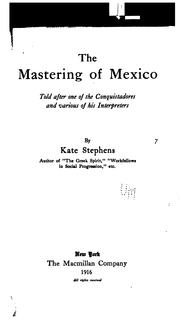Cover of: The mastering of Mexico