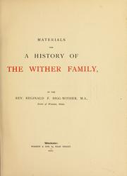 Cover of: Materials for a history of the Wither family. by Reginald Fitz Hugh Bigg-Wither