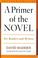 Cover of: A primer of the novel