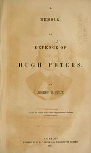 Cover of: A memoir or defence of Hugh Peters