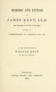 Cover of: Memoirs and letters of James Kent | Kent, William