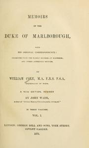 Cover of: Memoirs of the Duke of Marlborough--Volume 1 of 3: with his original correspondence, collected from the family records at Blenheim, and other authentic sources