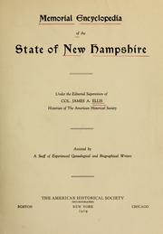 Cover of: Memorial encyclopedia of the state of New Hampshire by under the editorial supervision of J. A. Ellis; assisted by a staff of writers.