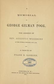 A Memorial of George Gilman Fogg by Augustus Woodbury