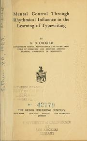 Mental control through rhythmical influence in the learning of typewriting by Arthur Boone Crosier