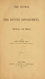 Cover of: The method of the divine government, physical and moral | McCosh, James