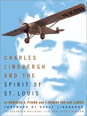 Charles Lindbergh and the Spirit of St. Louis by Dominick Pisano
