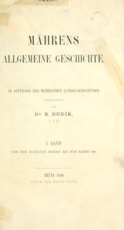 Cover of: Mährens allgemeine Geschichte.: Im Auftrage des mährischen Landesausschusses dargestellt