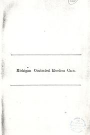 Cover of: Michigan contested election case: Howard vs. Cooper : argument of contestant.