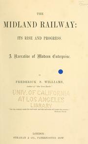 Cover of: Midland railway: its rise and progress. A narrative of modern enterprise.
