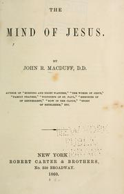 Cover of: The mind of Jesus by John R. Macduff