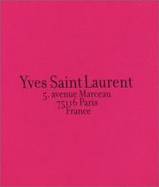 Cover of: Yves Saint Laurent 5, avenue Marceau, 75116 Paris , France