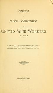 Minutes of special convention called to consider the anthracite strike, Indianapolis, Indiana, July 17, 18 and 19, 1902 by United Mine Workers of America.