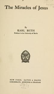 Cover of: The miracles of Jesus by Karl Beth