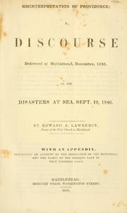 Cover of: Misinterpretation of providence: a discourse delivered at Marblehead, December, 1846, on the disasters at sea, Sept. 19, 1846