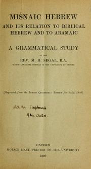 Cover of: Misnaic Hebrew and its relation to Biblical Hebrew and to Aramaic: a grammatical study.