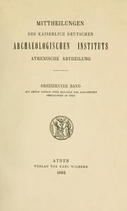 Cover of: Mitteilungen des Deutschen Archäologischen Instituts, Athenische Abteilung. 13, 1888 by Deutsches Archäologisches Institut, Athenische Abteilung