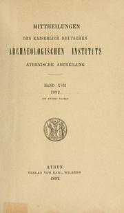 Cover of: Mitteilungen des Deutschen Archäologischen Instituts, Athenische Abteilung. 17, 1892 by Deutsches Archäologisches Institut, Athenische Abteilung