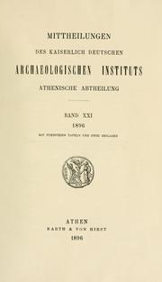 Cover of: Mitteilungen des Deutschen Archäologischen Instituts, Athenische Abteilung. 21, 1896 by Deutsches Archäologisches Institut, Athenische Abteilung