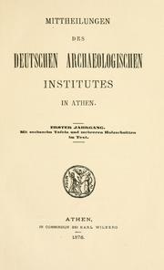 Cover of: Mitteilungen des Deutschen Archäologischen Instituts, Athenische Abteilung. 1, 1876 by Deutsches Archäologisches Institut, Athenische Abteilung