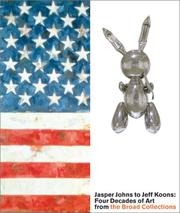 Cover of: Jasper Johns to Jeff Koons: Four Decades of Art from the Broad Collections