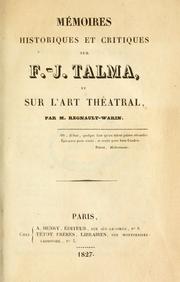 Cover of: M©moires historiques et critiques sur F.J. Talma, et sur l'art th©©Øtral.