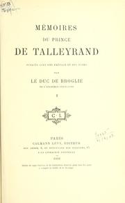 Cover of: Mémoires.: Publiés avec une préface et des notes par le duc de Broglie.