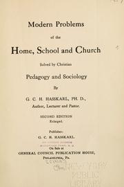 Cover of: Modern problems of the home, school, and church: solved by Christian pedagogy and sociology.