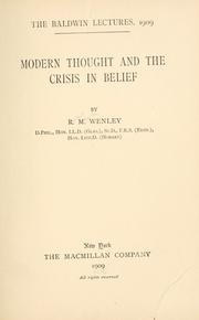 Cover of: Modern thought and the crisis in belief by R. M. Wenley