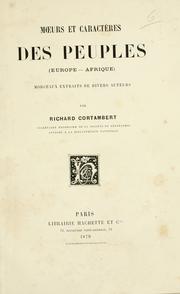 Cover of: Moeurs et caractères des peuples (Europe-Afrique) by Richard Cortambert