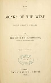 Cover of: The monks of the West, from St. Benedict to St. Bernard by Charles de Montalembert