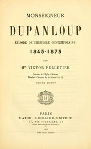 Cover of: Monseigneur Dupanloup by Victor Pelletier