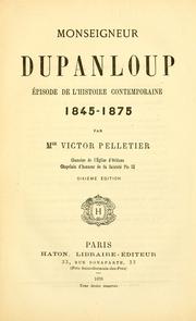 Cover of: Monseigneur Dupanloup: épisode de l'histoire contemporaine, 1845-1875