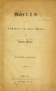 Cover of: Moses I. 2, 18 [i.e. Eins. zwei, achtzehn]: Lustspiel in vier Akten