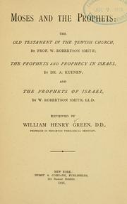 Cover of: Moses and the prophets by William Henry Green