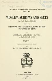 Cover of: Moslem schisms and sects (Al-Fark Bain al-Firak) ...
