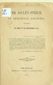 Cover of: Mr. Soulé's speech, at Opelousas, Louisiana, delivered on the 6th of September 1851.