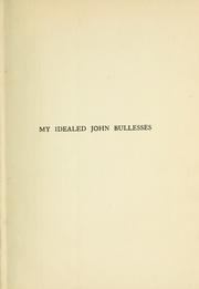 Cover of: My idealed John Bullesses