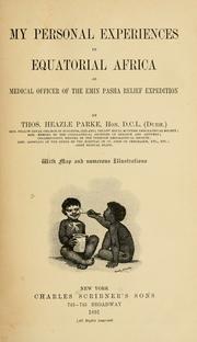 Cover of: My personal experiences in equatorial Africa by Thomas Heazle Parke