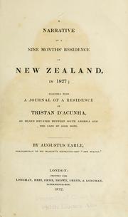 Cover of: A narrative of a nine months' residence in New Zealand in 1827 by Augustus Earle
