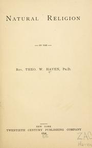 Cover of: Natural religion | Theodore W. Haven