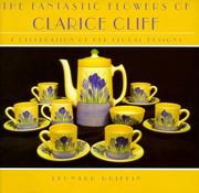 Cover of: Fantastic Flowers of Clarice Cliff