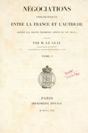 Cover of: Negociations diplomatiques entre la France et l'Autriche durant les trente premières années du 16e siècle. by Nadré Joseph Ghislain Le Glay