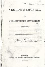 Cover of: The Negro's memorial: or abolitionist's catechism.