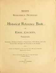 Nelson's biographical dictionary and historical reference book of Erie County, Pennsylvania