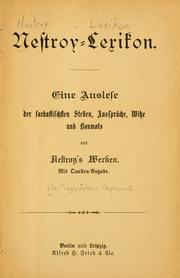 Cover of: Nestroy-Lexikon: Eine Auslese der sarkastischen Stellen, Aussprüche, Witze und Bonmots aus Nestroy's Werken.