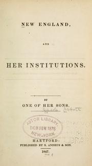 Cover of: New England, and her institutions.