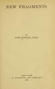 Cover of: New fragments by John Tyndall