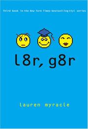 Cover of: l8r, g8r (Internet Girls) (Internet Girls) by Lauren Myracle